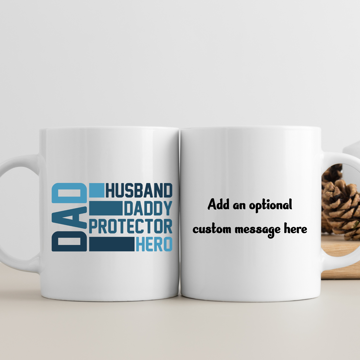personalised husband and daddy mug: An image of a white ceramic coffee mug with customisable text options. The mug features a design that allows for personalisation with a husband's or father's name, making it an ideal gift for Father's Day or a birthday. The mug is shown against a neutral background, emphasizing its unique and thoughtful design tailored for dads. On the front it reads Dad then husband, daddy, protector, hero