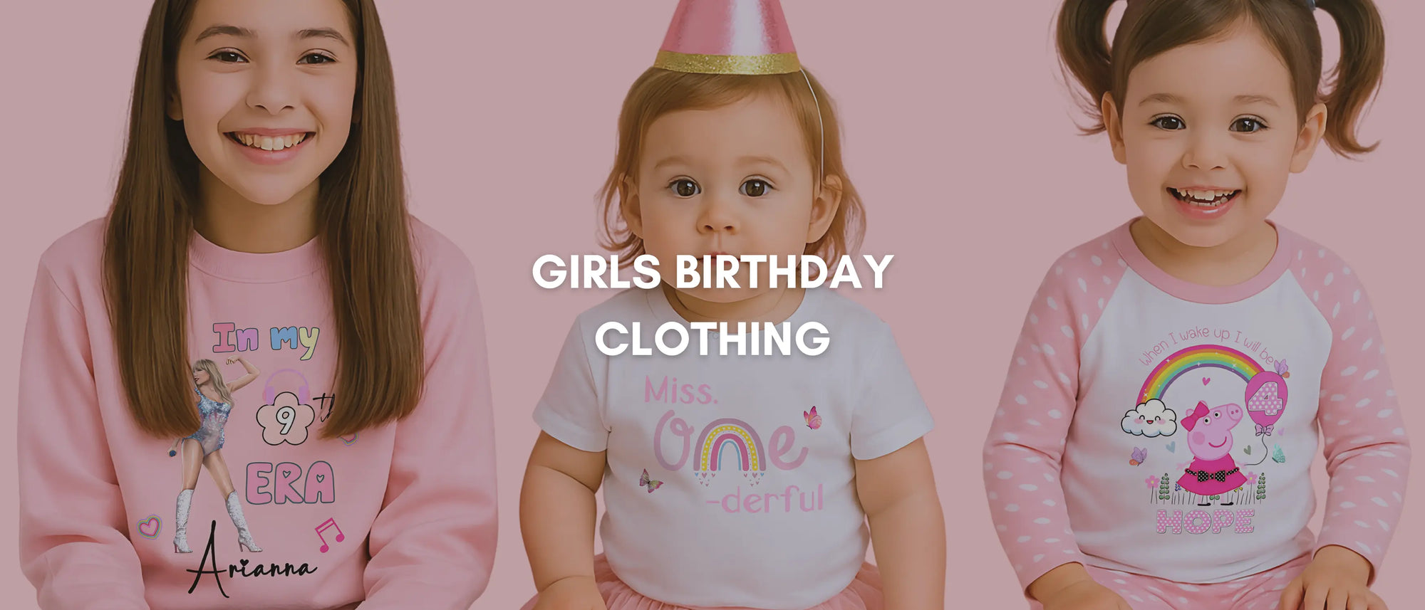 A banner of three girls of different age wearing personalised birthday clothing