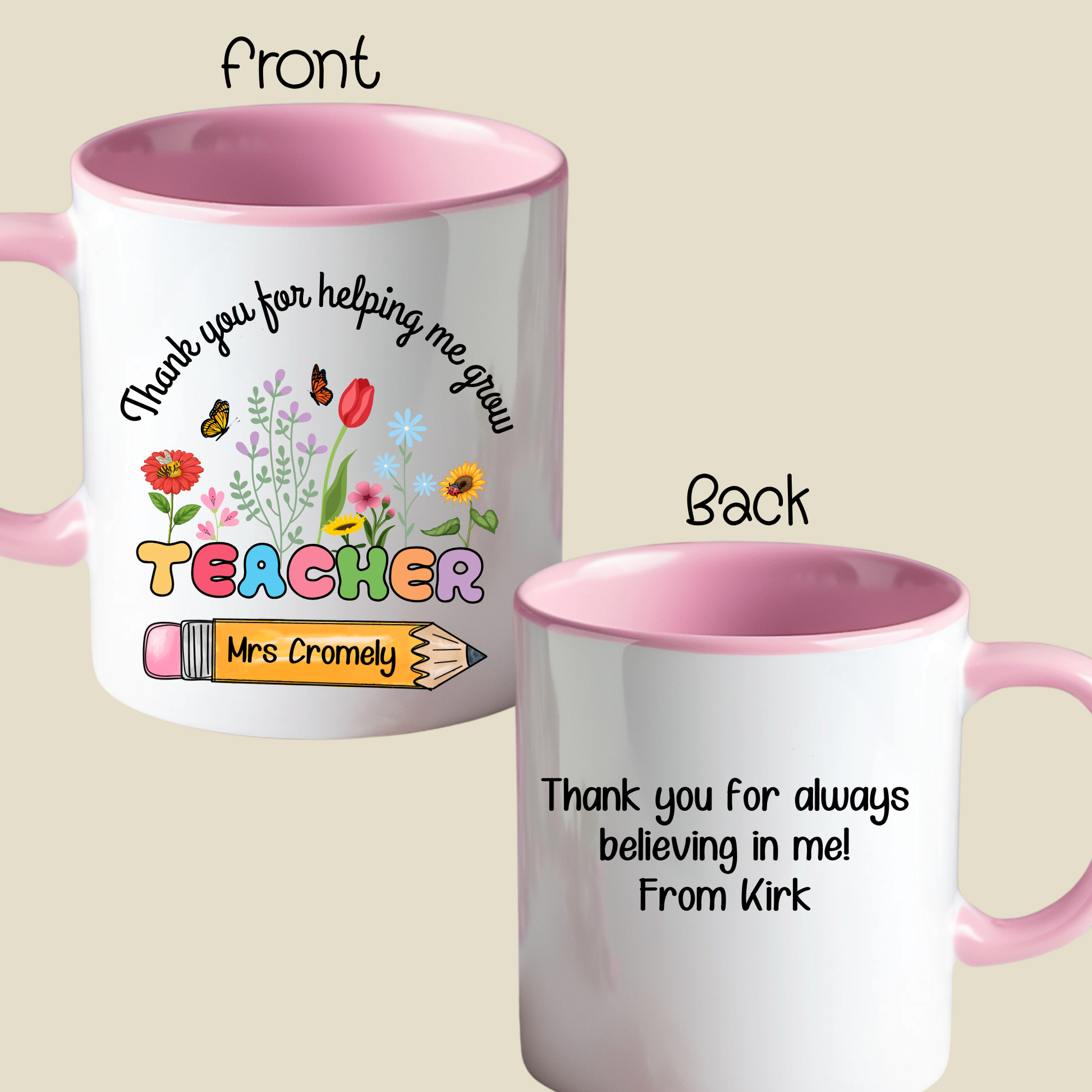 Personlised teacher mug, A thank you teacher mug that is personalised. At the top it says thank you for helping me grow in curved writing. Under it is teacher in vibrant rainbow colours with spring flowers growing from it. Under it is a pencil with the teacher's name. It's great as an end of school gift for teachers, teacher apreciationalised Teacher Mug. Thank You Mug, Custom Gift For Teacher, Thank You For Helping Me Grow Teacher Flower Mug, End of School Teacher Gift