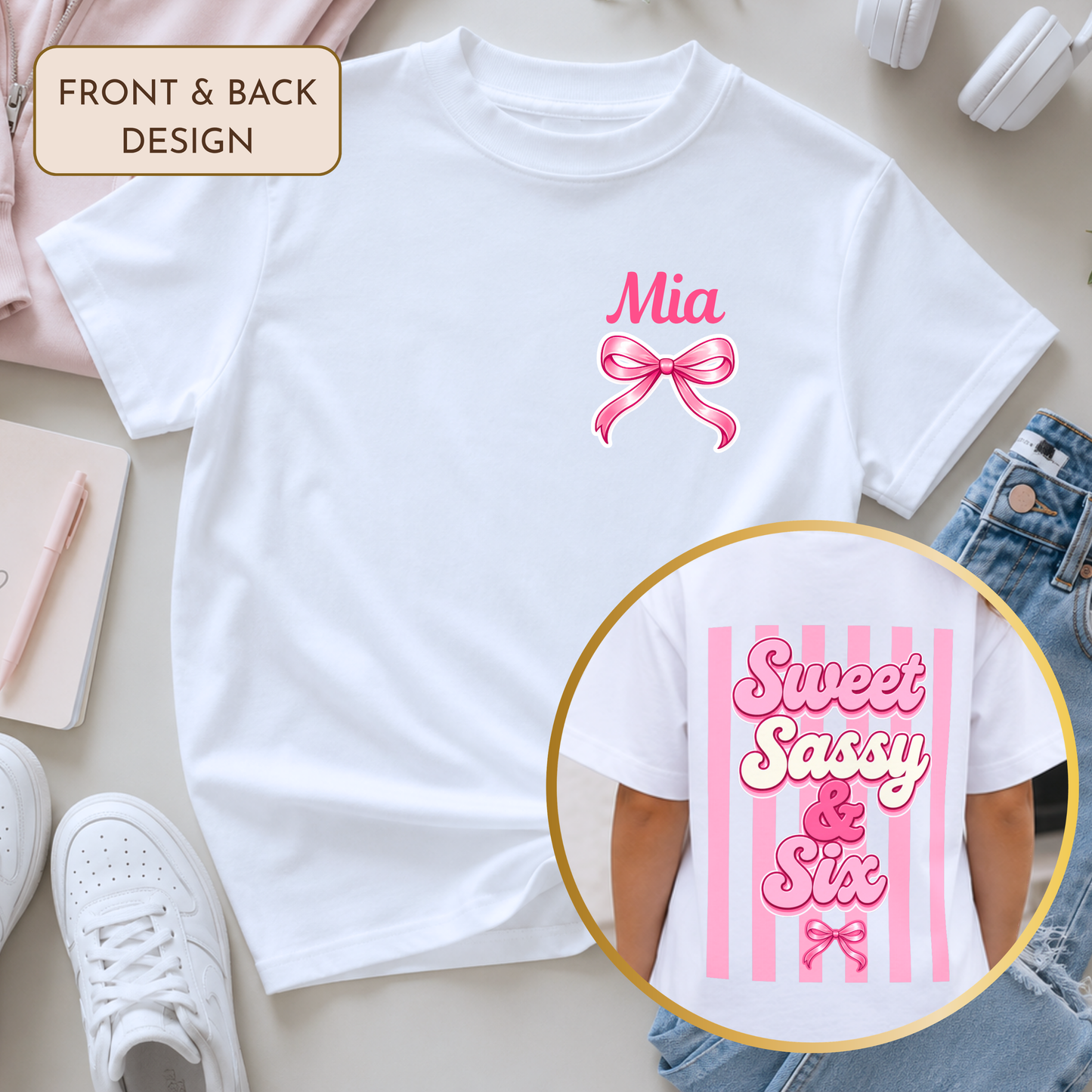 Personalised Sweet Sassy and Six Birthday T-Shirt with custom name on the front, pink coquette bow and large Sweet Sassy & Six design on the back. 6th birthday shirt.