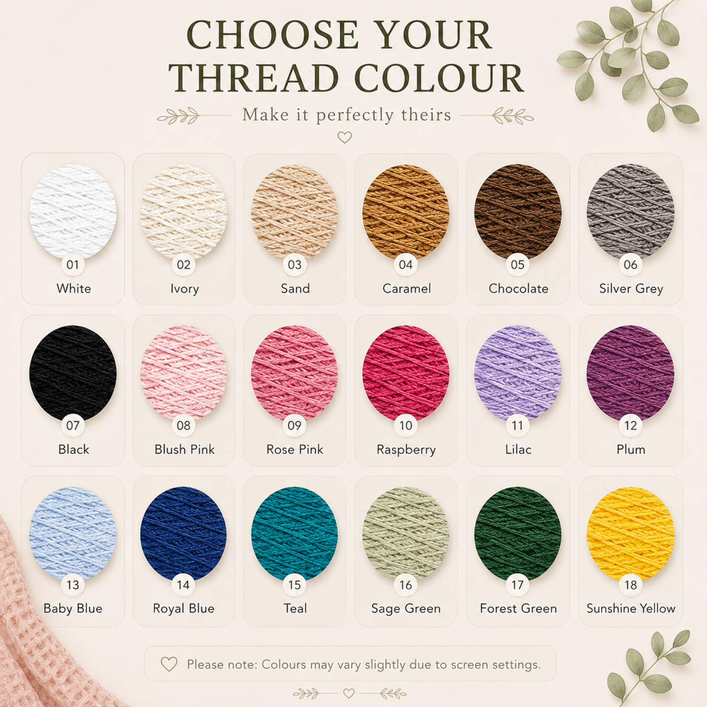A color selection chart for thread yarn, showing 18 textured circular swatches in various colors (White, Ivory, Sand, Caramel, Chocolate, Silver Grey, Black, Blush Pink, Rose Pink, Raspberry, Lilac, Plum, Baby Blue, Royal Blue, Teal, Sage Green, Forest Green, Sunshine Yellow) with their names underneath, under the heading 'CHOOSE YOUR THREAD COLOUR'.